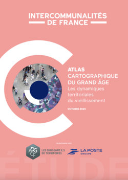 Les dynamiques territoriales du vieillissement: présentation de l'Atlas du Grand Âge