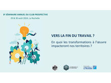 Retour sur le 8ème séminaire du Club Prospective